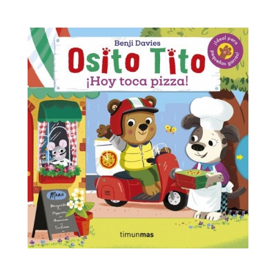 Osito Tito. Hoy toca pizza!