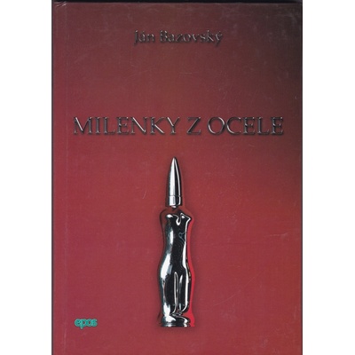 Milenky z ocele - Ján Bazovský
