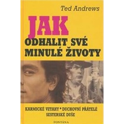 Jak odhalit své minulé životy