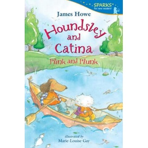 Houndsley and Catina Plink and Plunk | James Howe, Marie-Louise Gay (ISBN: 9780763666408)