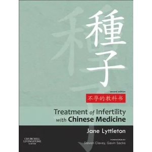 Treatment of Infertility with Chinese Medicine | yttleton (ISBN: 9780702031762)