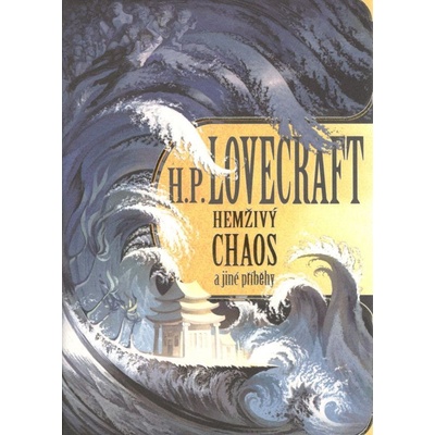 Hemživý chaos a další příběhy - Howard Phillips Lovecraft