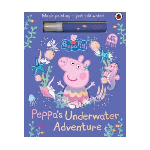 Peppa Pig: Peppa’s Underwater Adventure (ISBN: 9780241721988)