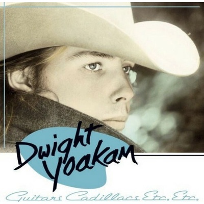 Yoakam Dwight - Guitars, Cadillacs, Etc. CD