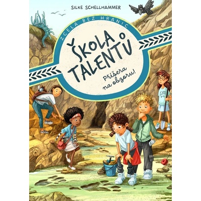 Škola talentů: Příšera na obzoru! - Silke Schellhammer