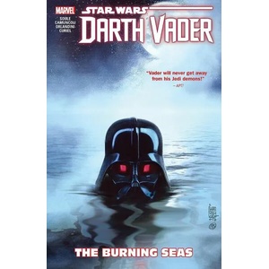 Star Wars: Darth Vader: Dark Lord Of The Sith Vol. 3 - The Burning Seas (ISBN: 9781302910563)