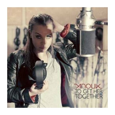 ANOUK - TO GET HER TOGETHER LP