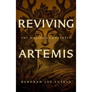Reviving Artemis | Deborah Lee Luskin (ISBN: 9781960573759)