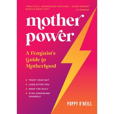 Mother Power - O'Neill, Poppy