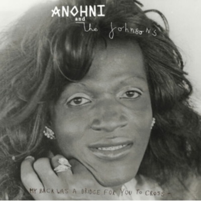 ANOHNI & THE JOHNSONS - MY BACK WAS A BRIDGE FOR YOU TO CROSS CD