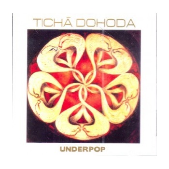 TICHA DOHODA: UNDERPOP CD