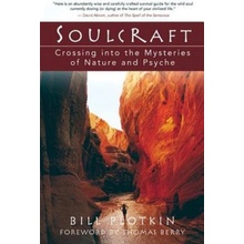 Bill Plotkin: Soulcraft: Crossing Into the Mysteri