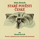 Jirásek Alois - Staré pověsti české 2 čte Zdeněk Svěrák - Alois Jirásek CD