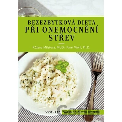 Bezezbytková dieta při onemocnění střev - Růžena Milatová, Pavel Wohl