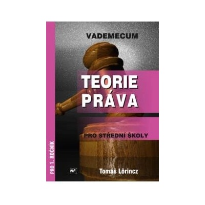 Lörincz Tomáš - Vademecum - Teorie práva pro střední školy