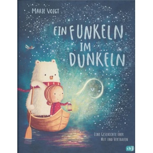 Ein Funkeln im Dunkeln | Marie Voigt, Marie Voigt, Marie Voigt (ISBN: 9783570176993)