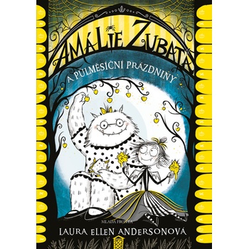 Amálie Zubatá a půlměsíční prázdniny - Laura Ellen Anderson