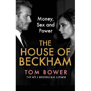 The House of Beckham | Tom Bower (ISBN: 9780008638887)