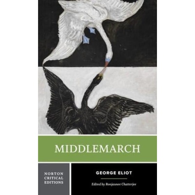 Middlemarch - A Norton Critical Edition | George Eliot, Ronjaunee Chatterjee