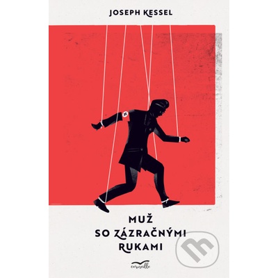 Muž so zázračnými rukami - Joseph Kessel