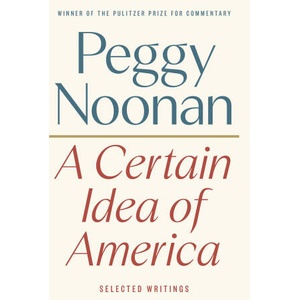 CERTAIN IDEA OF AMER | NOONAN PEGGY (2024)