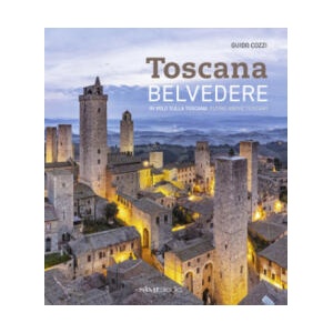 Toscana, Belvedere | Guido Cozzi, Sime Books (ISBN: 9788831403528)