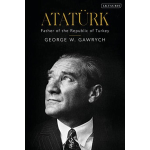 Ataturk | Gawrych George W. Gawrych (2023)