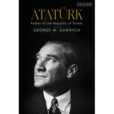 Ataturk | Gawrych George W. Gawrych