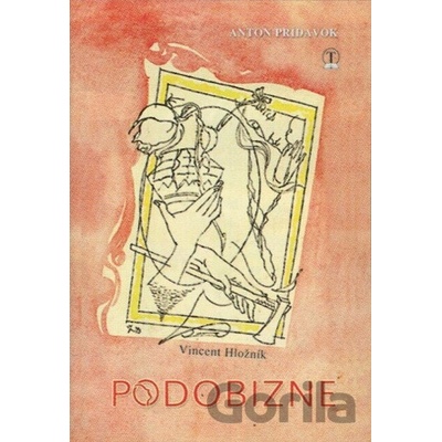 Podobizne - Anton Prídavok, Vincent Hložník ilustrácie