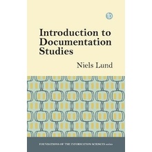 Introduction to Documentation Studies - Lund, Niels Windfeld