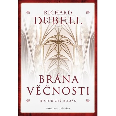 Brána věčnosti - Richard Dübell