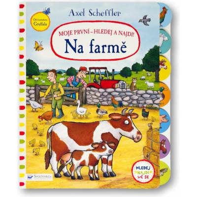 Axel Scheffler Moje první - hledej a najdi! Na farmě