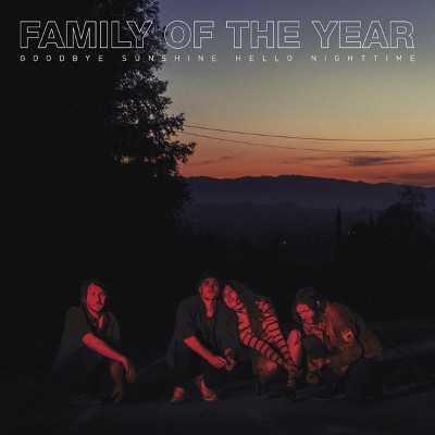 FAMILY OF THE YEAR - GOODBYE SUNSHINE, HELLO NIGHTTIME CD