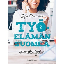 Työelämän suomea 2. Suomeksi työhön