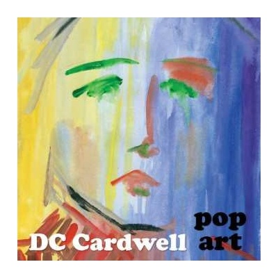 DC Cardwell - Pop Art LP