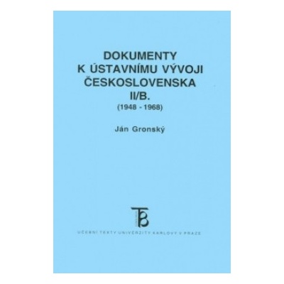 Dokumenty k ústavnímu vývoji Československa 2/B 1948-1968