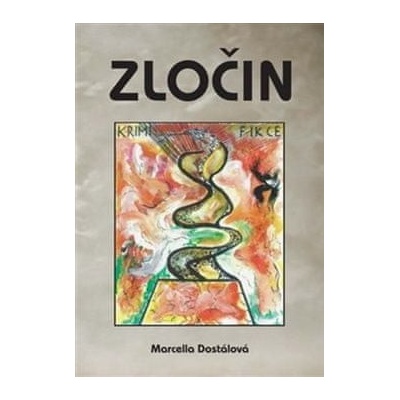 Zločin - Marcella Dostálová