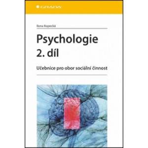 Psychologie 2. díl | Ilona Kopecká (ISBN: 9788024738765)