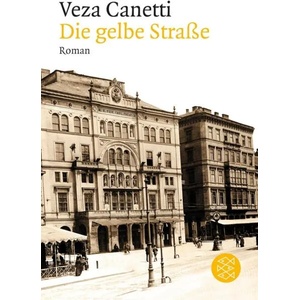 Die gelbe Strasse | Veza Canetti (ISBN: 9783596184057)