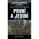 Knihy První a jediní - Dan Abnett