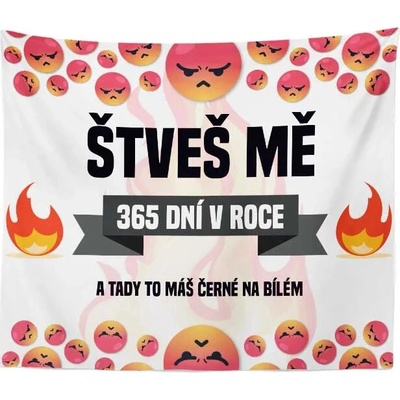 Sablio Deka Štveš mě 365 dní v roce 150x120