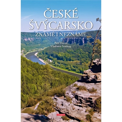 České Švýcarsko známé i neznámé