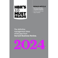 Hbrs 10 Must Reads 2024: The Definitive Management Ideas of the Year from Harvard Business Review with Bonus Article Democratizing Transformat Review Harvard Business