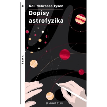 Dopisy astrofyzika - Neil deGrasse Tyson
