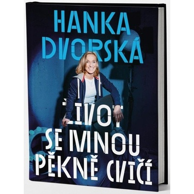 Život se mnou pěkně cvičí - Dvorská