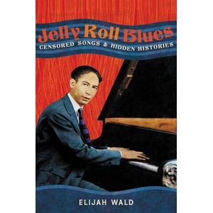 JELLY ROLL BLUES | WALD ELIJAH (2024)