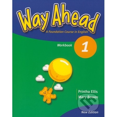 Way Ahead: Work Book 1 Printha, E. - Bowen, M.