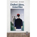 Dobré jitro, Ameriko