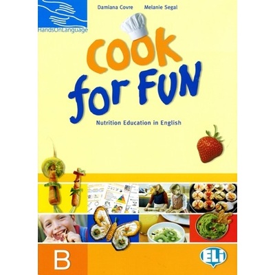 Cook for Fun students book B Damiana Covre Melanie Segal