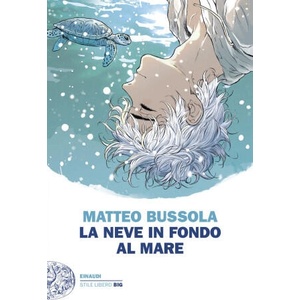 neve in fondo al mare | Matteo Bussola (2024)
